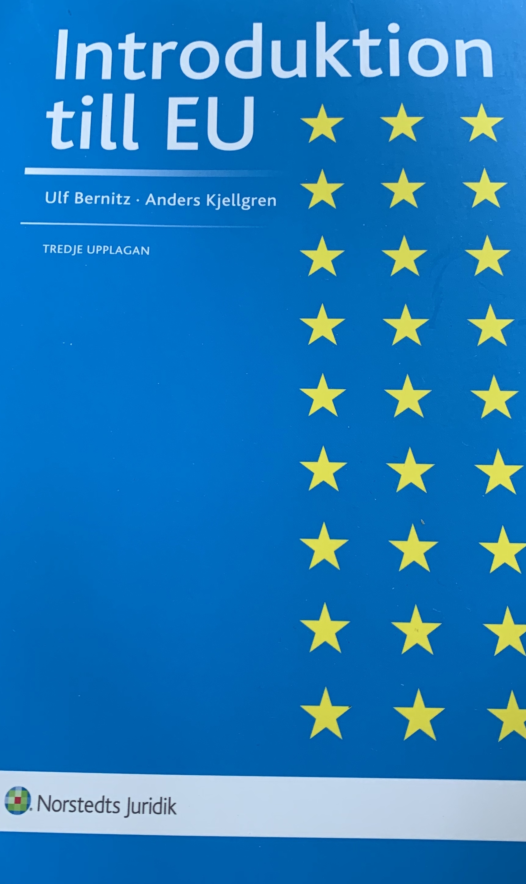 Introduktion till EU; Ulf Bernitz, Anders Kjellgren; 2010