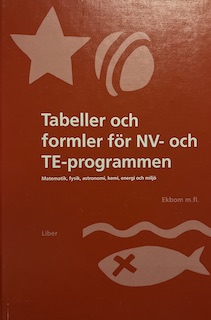 Tabeller och formler för NV och TE; Lennart Ekbom, Sigvard Lillieborg, Stig Larsson, Alf Ölme, Uno Jönsson, Thomas Krigsman; 1997