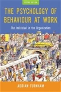 The Psychology of Behaviour at Work; Adrian Furnham; 2005