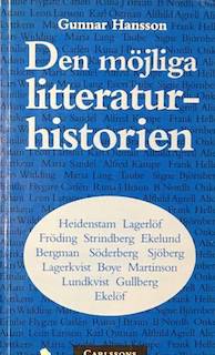 Den möjliga litteraturhistorien; Gunnar Hansson; 1995