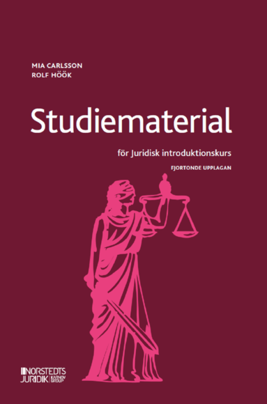 Studiematerial för Juridisk introduktionskurs; Mia Carlsson, Rolf Höök; 2022