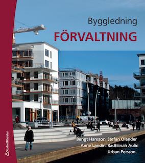 Byggledning Förvaltning; Bengt Hansson, Stefan Olander, Radhlinah Aulin, Anne Landin, Urban Persson; 2021