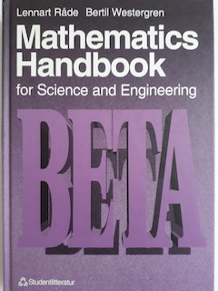 Mathematics Handbook for Science and Engineering; L Råde, B Westergren; 1998
