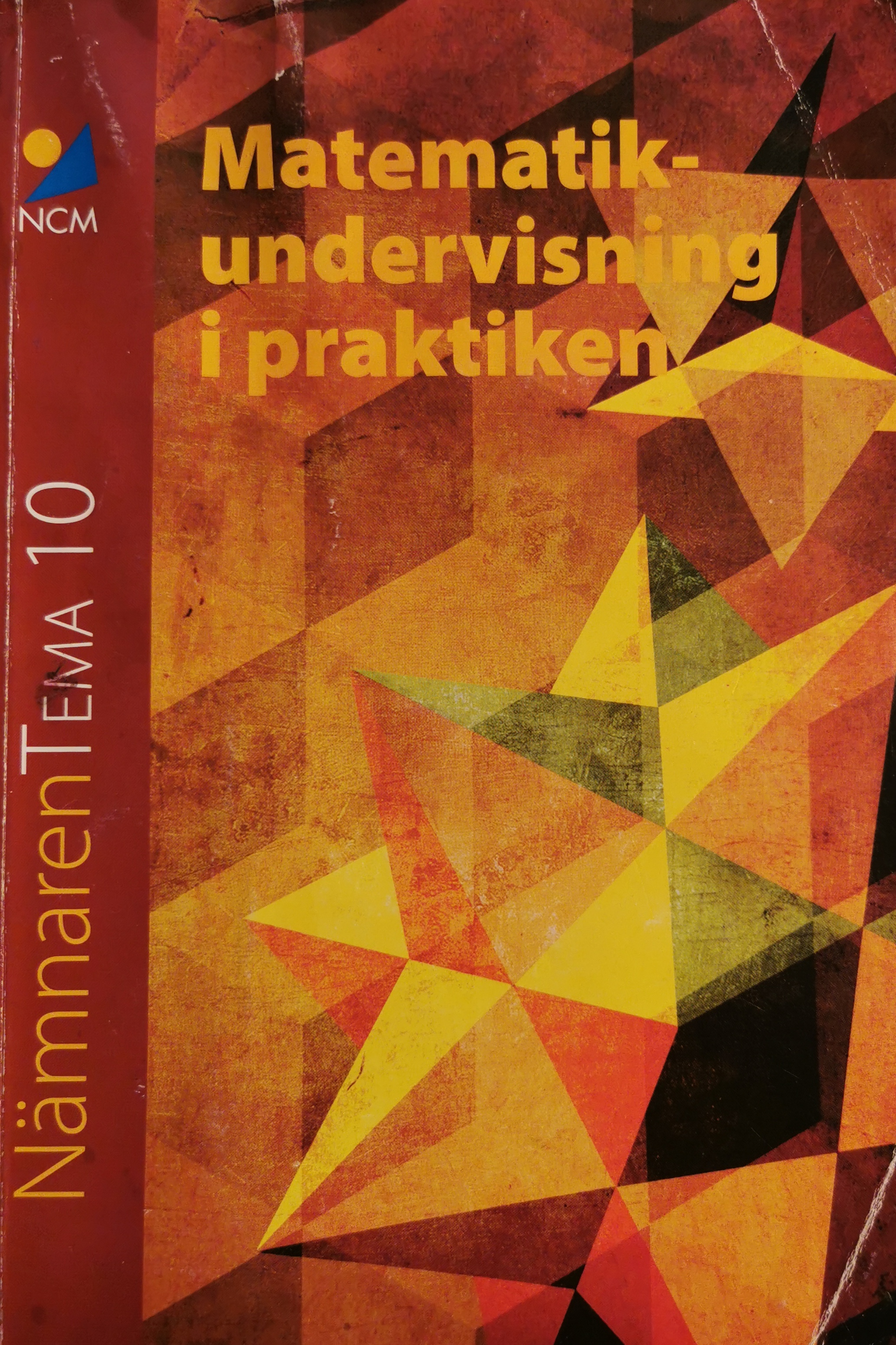 Matematikundervisning i praktiken; Karin Wallby M F; 2014