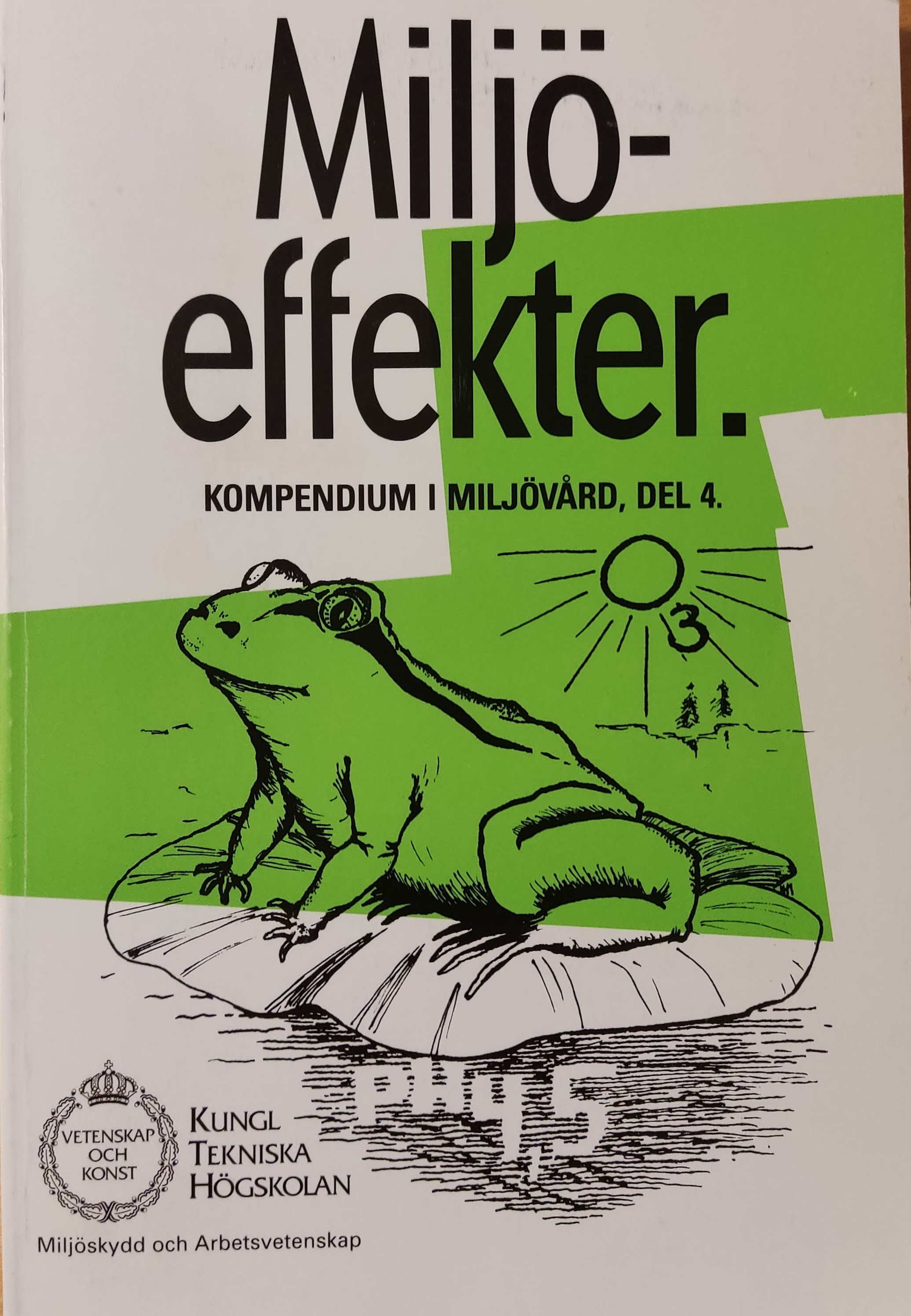 Kompendium i miljövård; Per Olof Persson, Tekniska högskolan i Stockholm. Miljövårdscentrum; 1996
