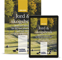 Jord & Skogsbruk : skatt och ekonomi för dig som arbetar med jord och skog; Björn Lundén; 2020