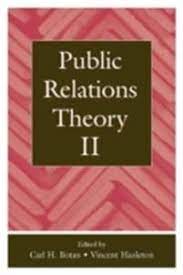 Public Relations Theory II; Carl H Botan, Vincent Hazleton; 2006