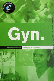 Problemorienterad gynekologi och obstetrik; Marie Bixo, Torbjörn Bäckström; 2014
