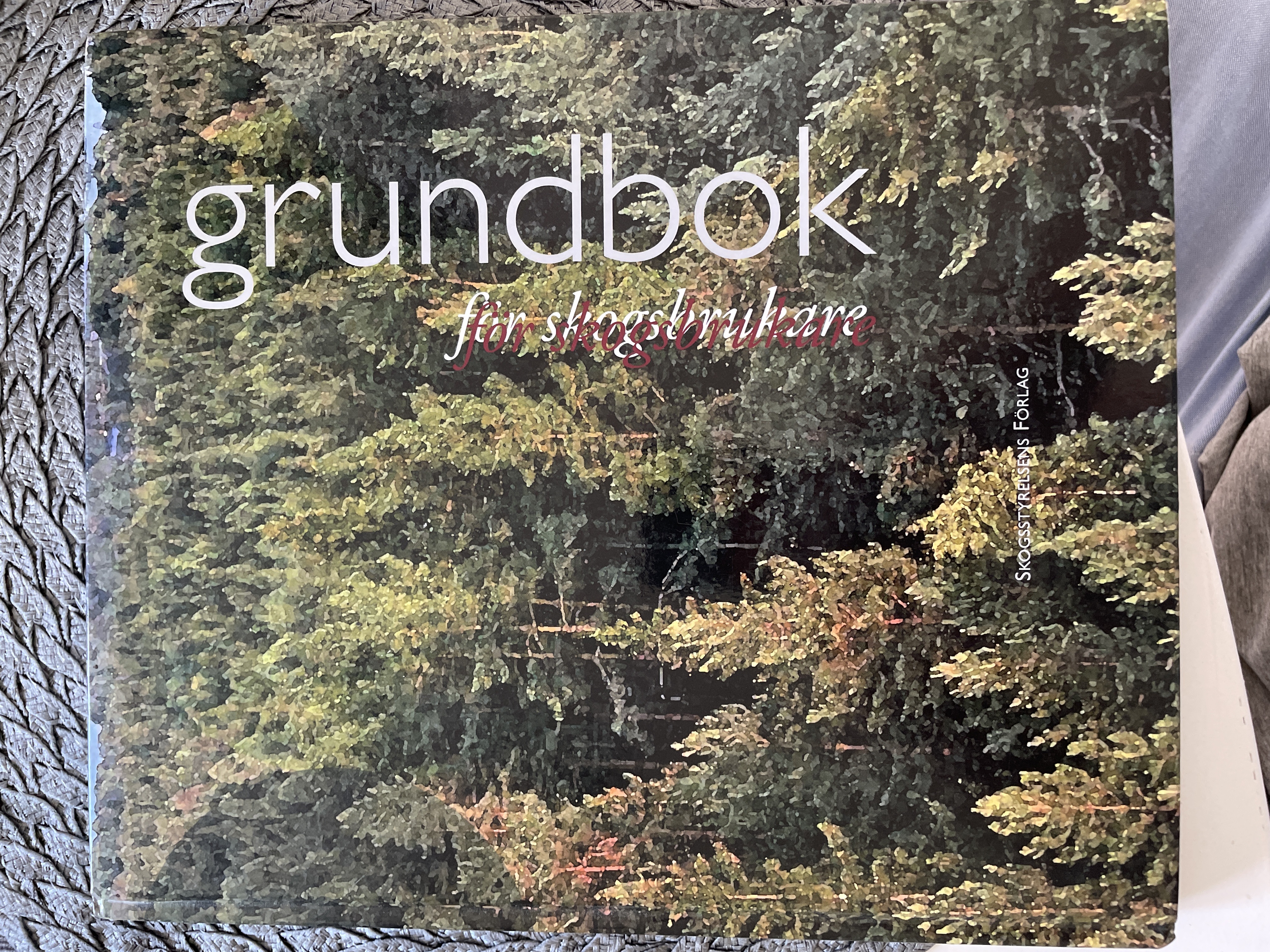 Grundbok för skogsbrukare; Jonas Enström; 2005