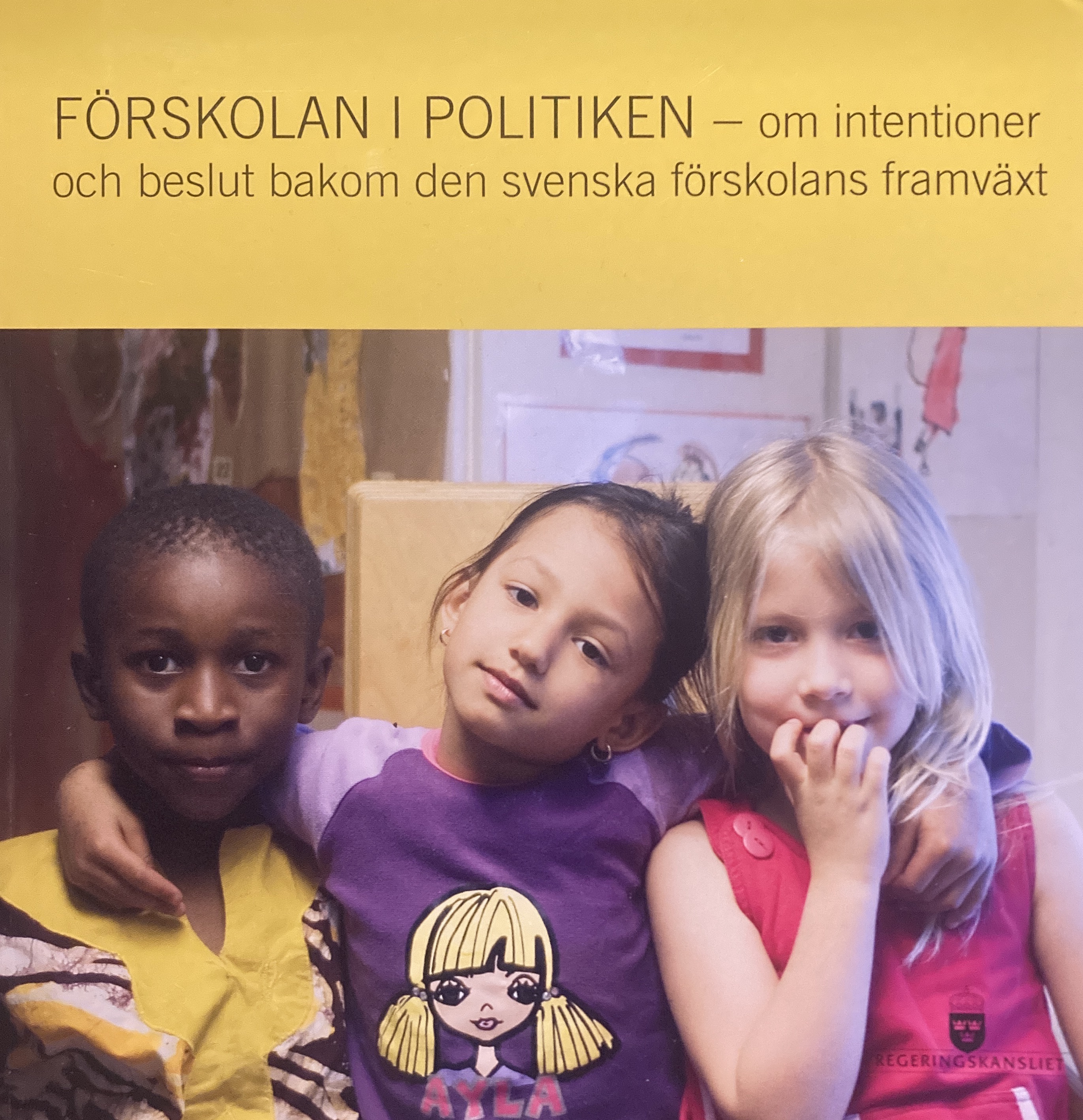 Förskolan i politiken: om intentioner och beslut bakom den svenska förskolans framväxt; Barbara Martin Korpi; 0