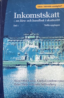 Inkomstskatt : en läro- och handbok i skatterätt. D. 1; Sven-Olof Lodin, Gustaf Lindencrona, Peter Melz, Christer Silfverberg; 2009