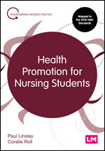 Health promotion for nursing students; Paul linsley, coralie roll; 2020