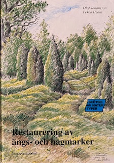 Restaurering av ängs- och hagmarker; Olof Johansson; 1991