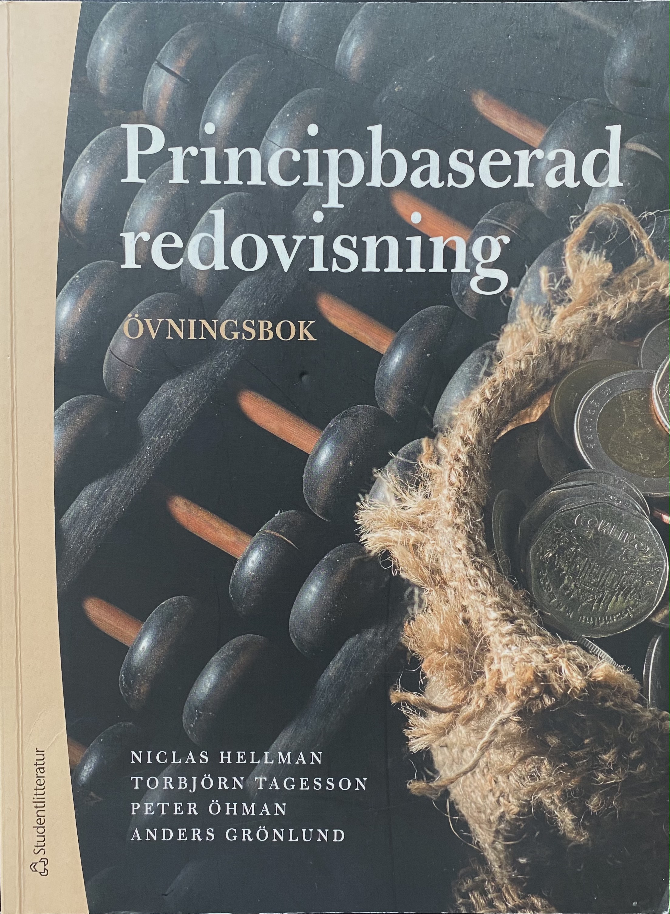 Principbaserad redovisning - Övningsbok; Anders Grönlund, Torbjörn Tagesson; 2019