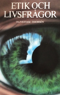 Etik och livsfrågor; Carl Eber Olivestam; 1989