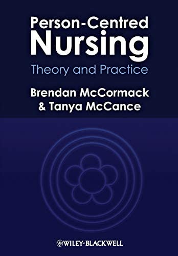 Person-centred Nursing; Brendan McCormack; 2010