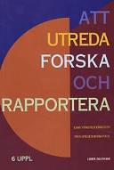 Att utreda forska och rapportera; Finn Wiedersheim-Paul, Lars Torsten Erik; 1999
