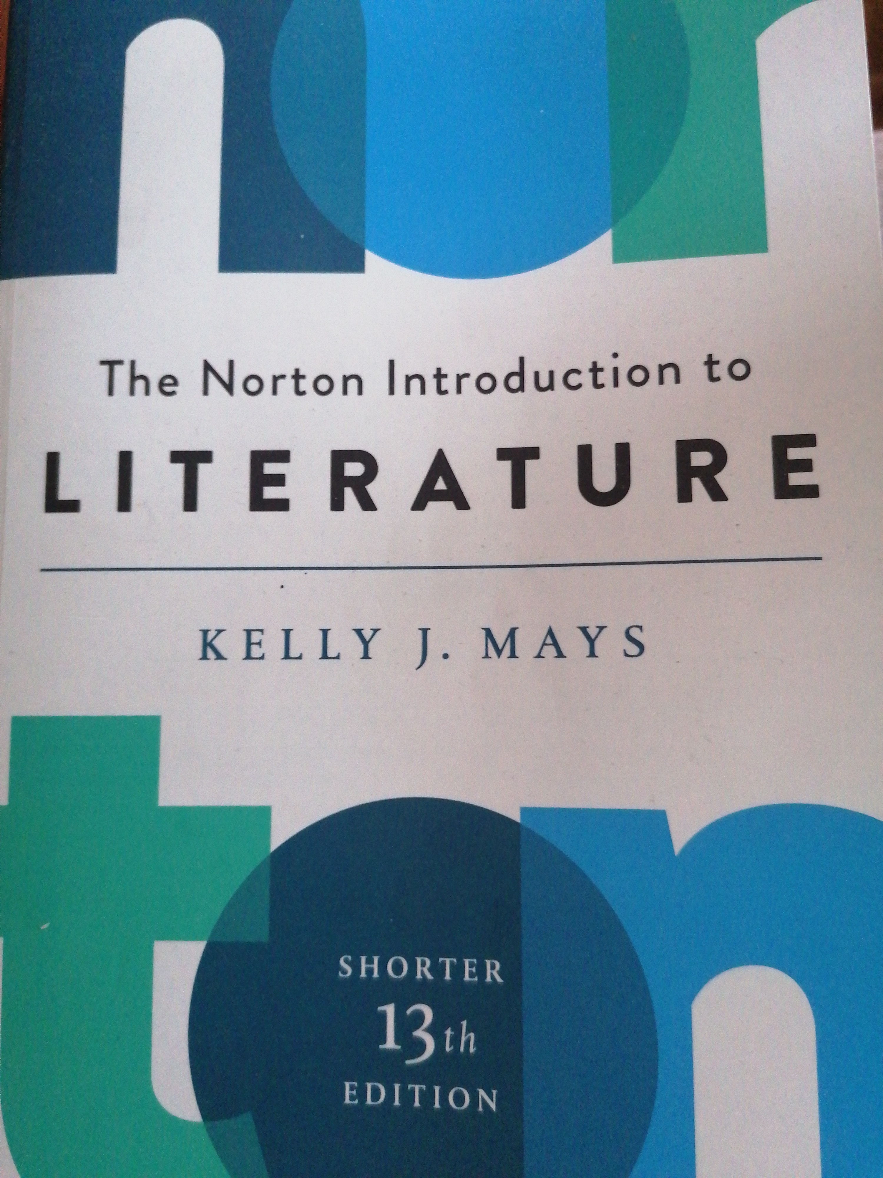 The Norton Introduction to Literature; Kelly J. Mays; 2019