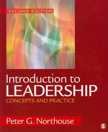 Introduction to leadership : concepts and practice ; Peter Northouse; 2013
