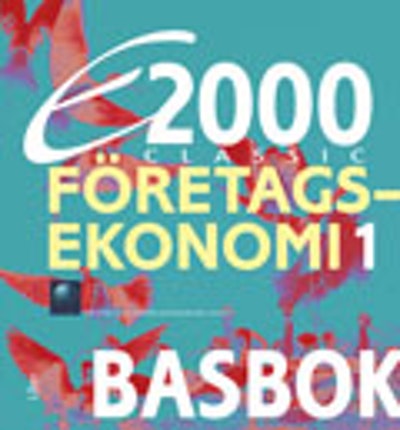 E2000 Classic Företagsekonomi 1 Basbok; Andersson; 2011