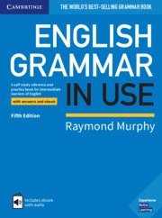 English Grammar in Use Book with Answers and Interactive eBook; Raymond Murphy; 2019