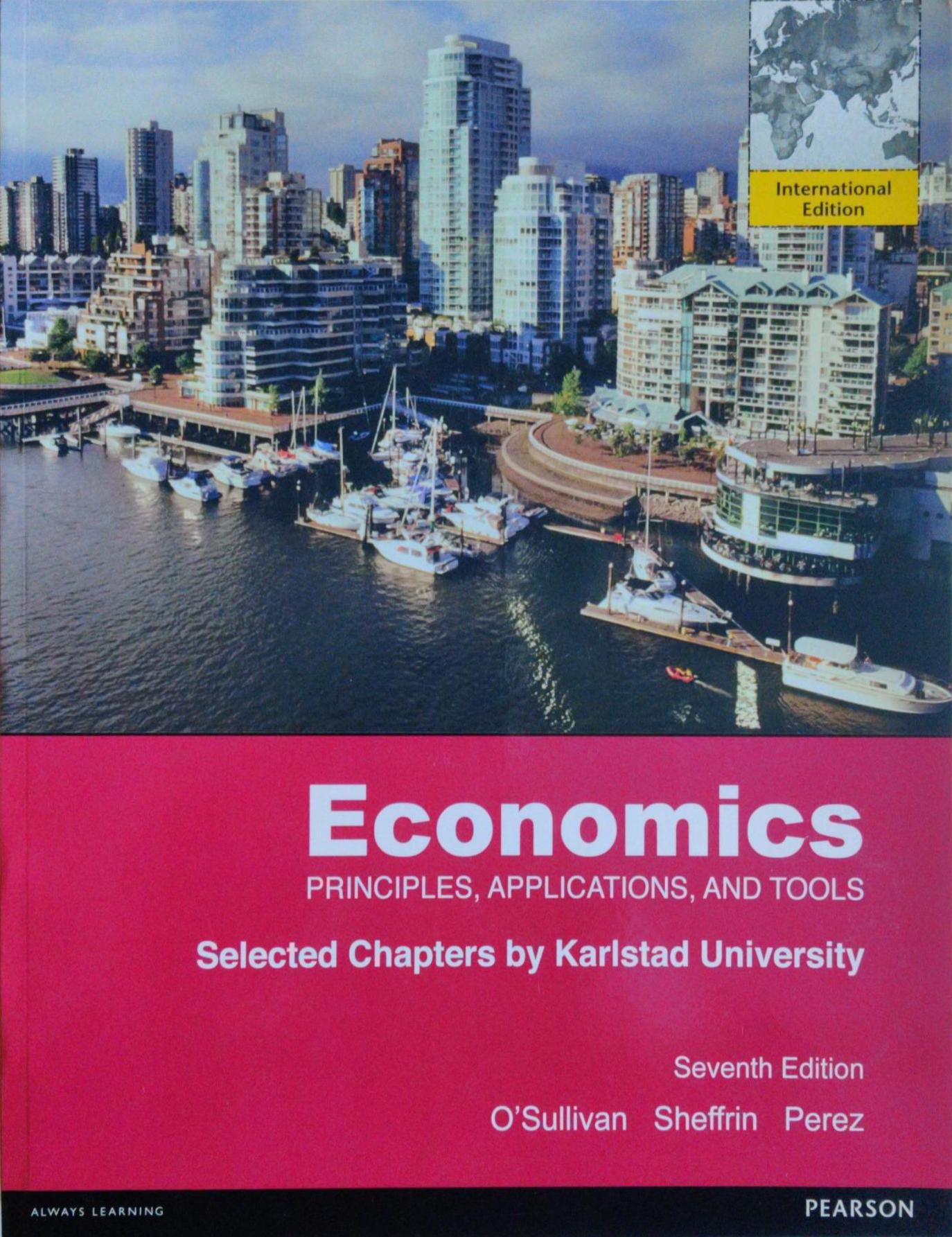 Economics, Principles, Applications and tools; O´Sullivan, A. & Sheffrin, S. & Perez; 2019