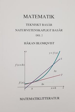 Matematik - tekniskt basår Del 2; Håkan Blomqvist; 2018