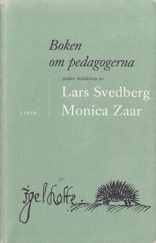 Boken om pedagogerna; Lars Svedberg, Monica Zaar; 1998