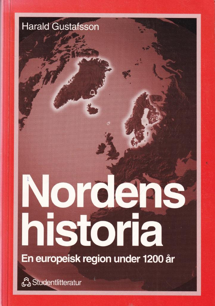 Nordens historia; Harald Gustafsson; 1997