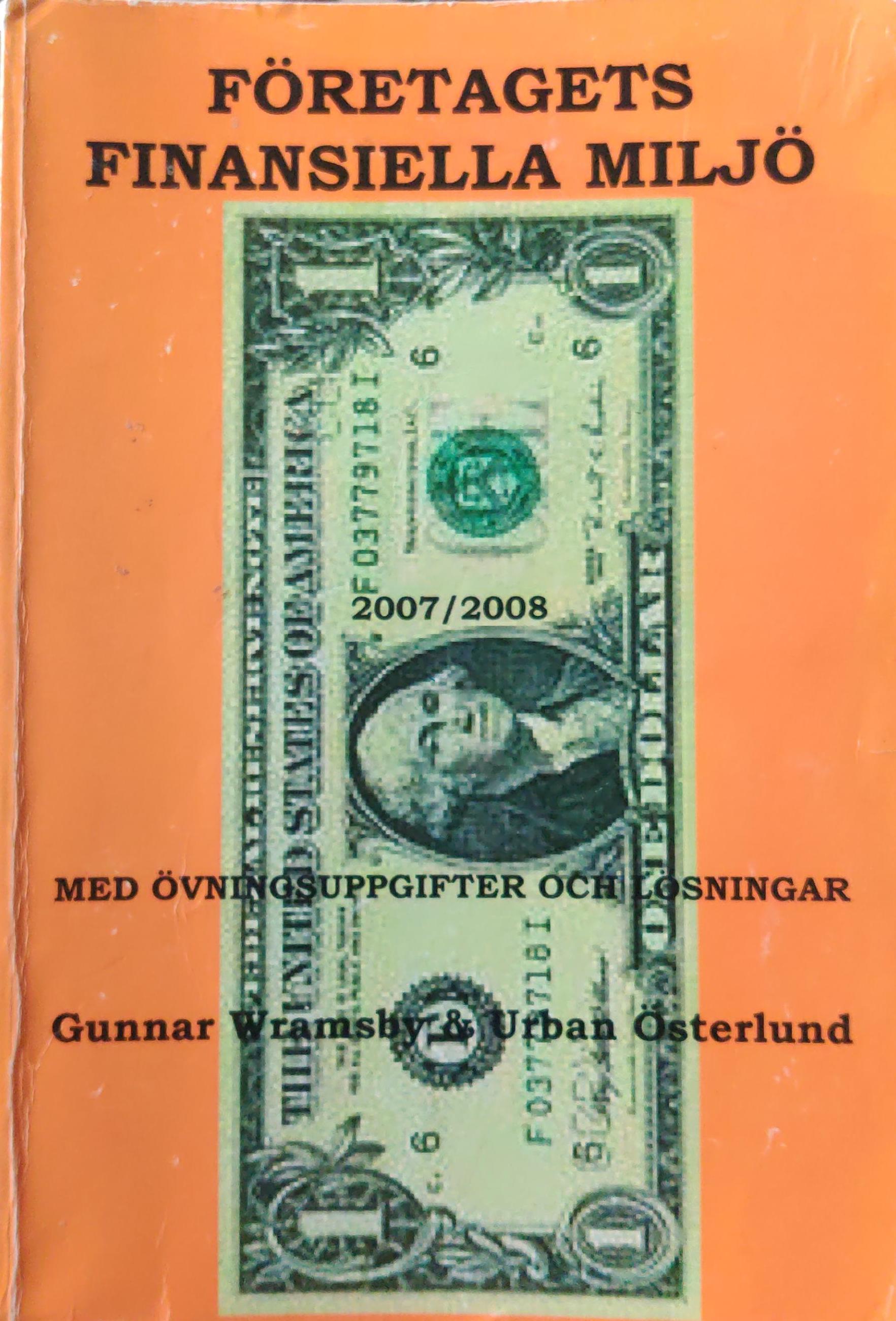 Företagets finansiella miljö 2007/2008; Gunnar Wramsby, Urban Österlund; 2007